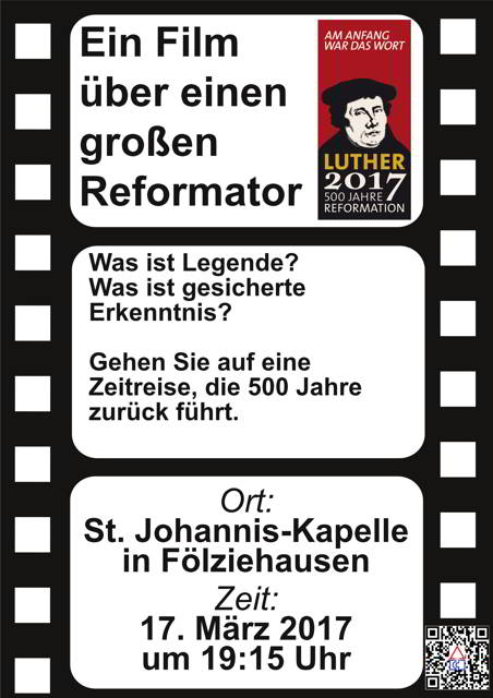 Einladung zu einer Zeitreise: Film über einen großen Reformator am 17.03.2017 in Fölziehausen