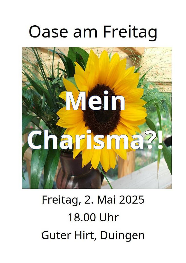 Oase am Freitag: Charisma